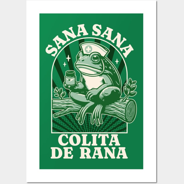 Sana Sana Colita De Rana Cute Mexican Nurse - Mexican Saying Wall Art by OrangeMonkeyArt